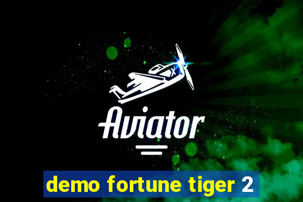 demo fortune tiger 2